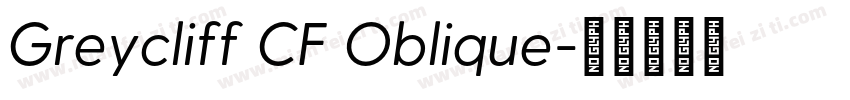Greycliff CF Oblique字体转换
